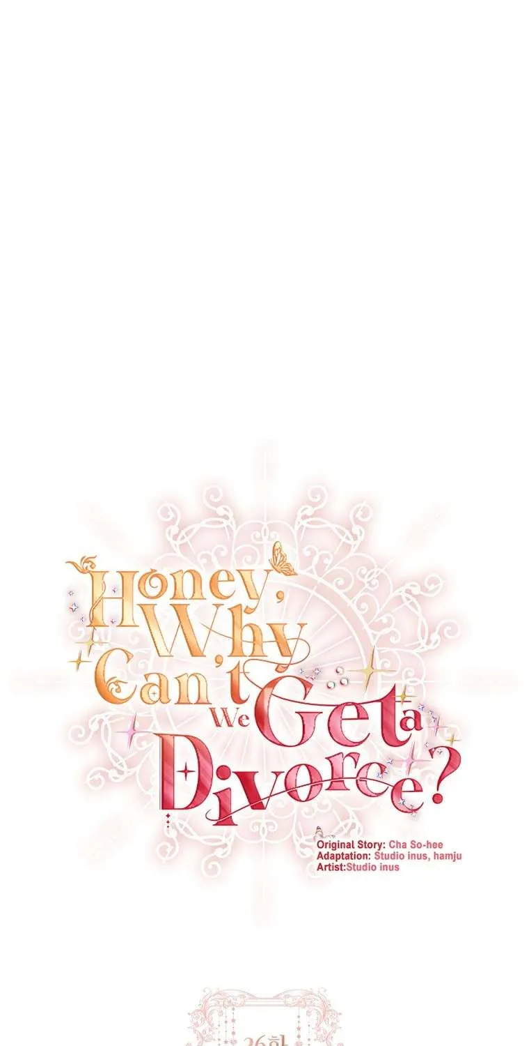 Honey, Why Can’t We Get A Divorce? Chapter 26 page 2 - 