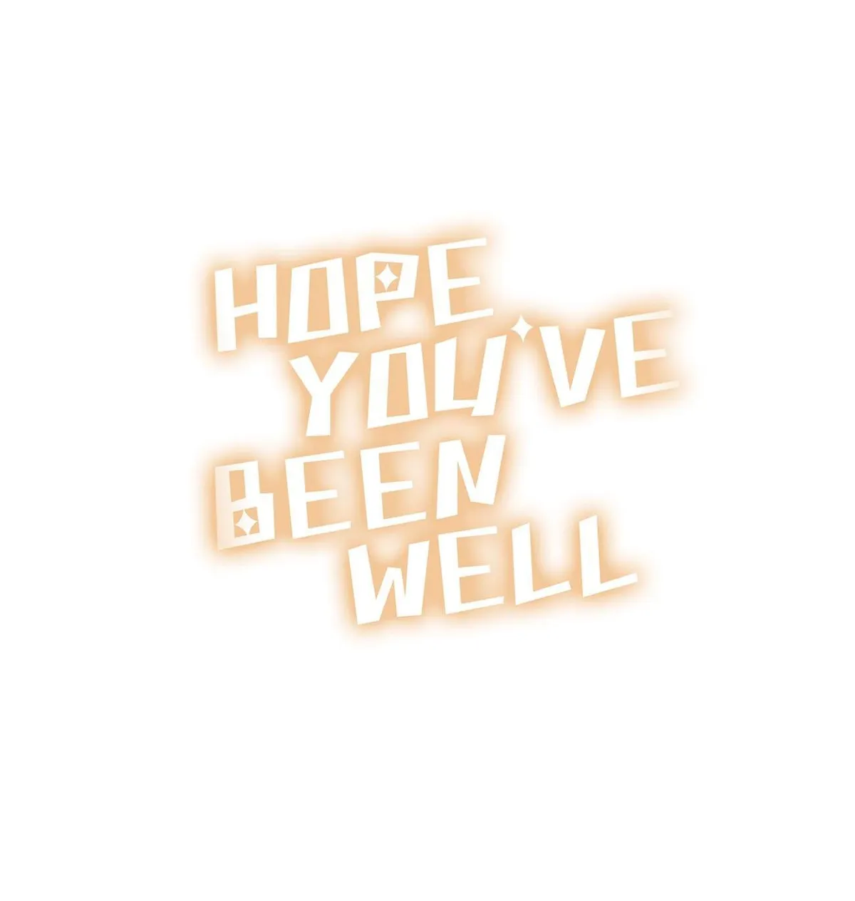 Hope You’ve Been Well Chapter 33 page 1 - 