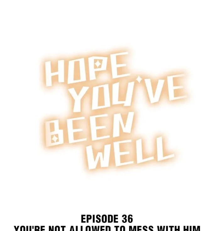 Hope You’ve Been Well Chapter 36 page 1 - 