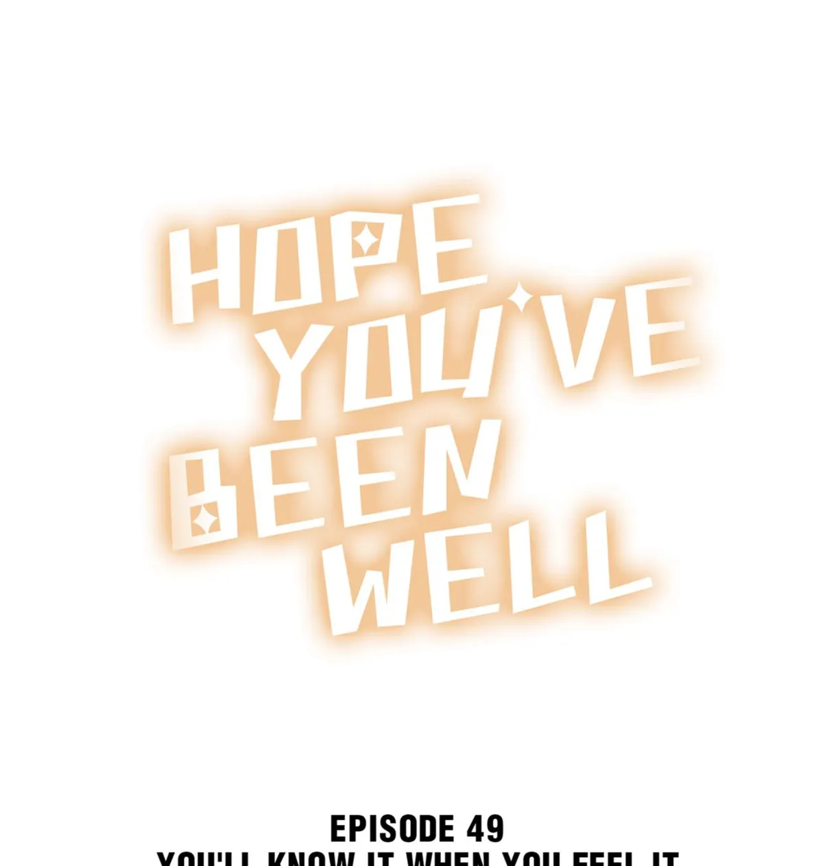Hope You’ve Been Well Chapter 49 page 1 - 