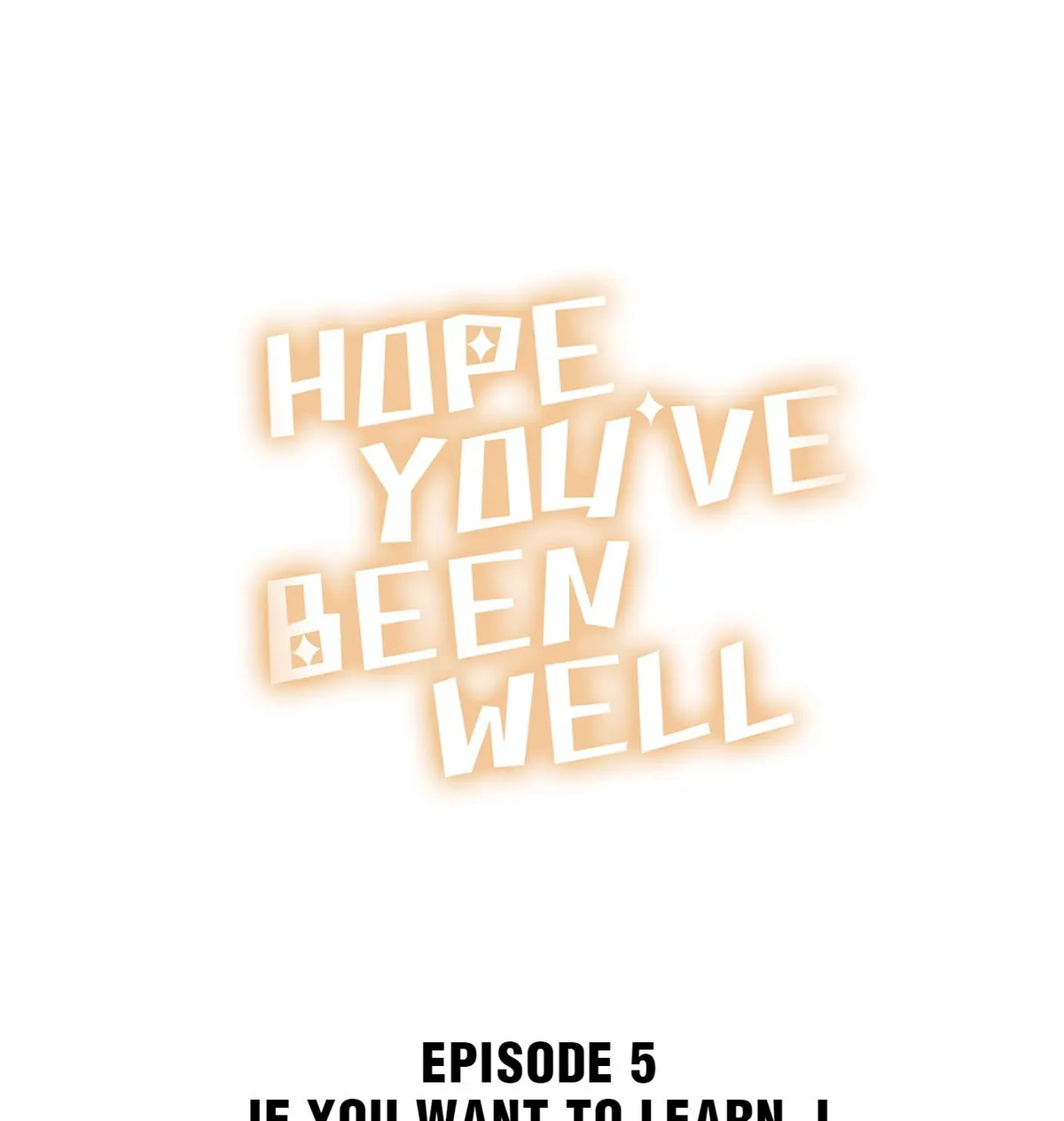 Hope You’ve Been Well Chapter 5 page 1 - 