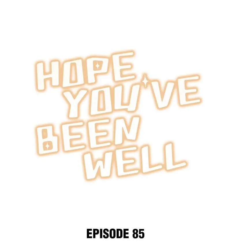 Hope You’ve Been Well Chapter 85 page 1 - 