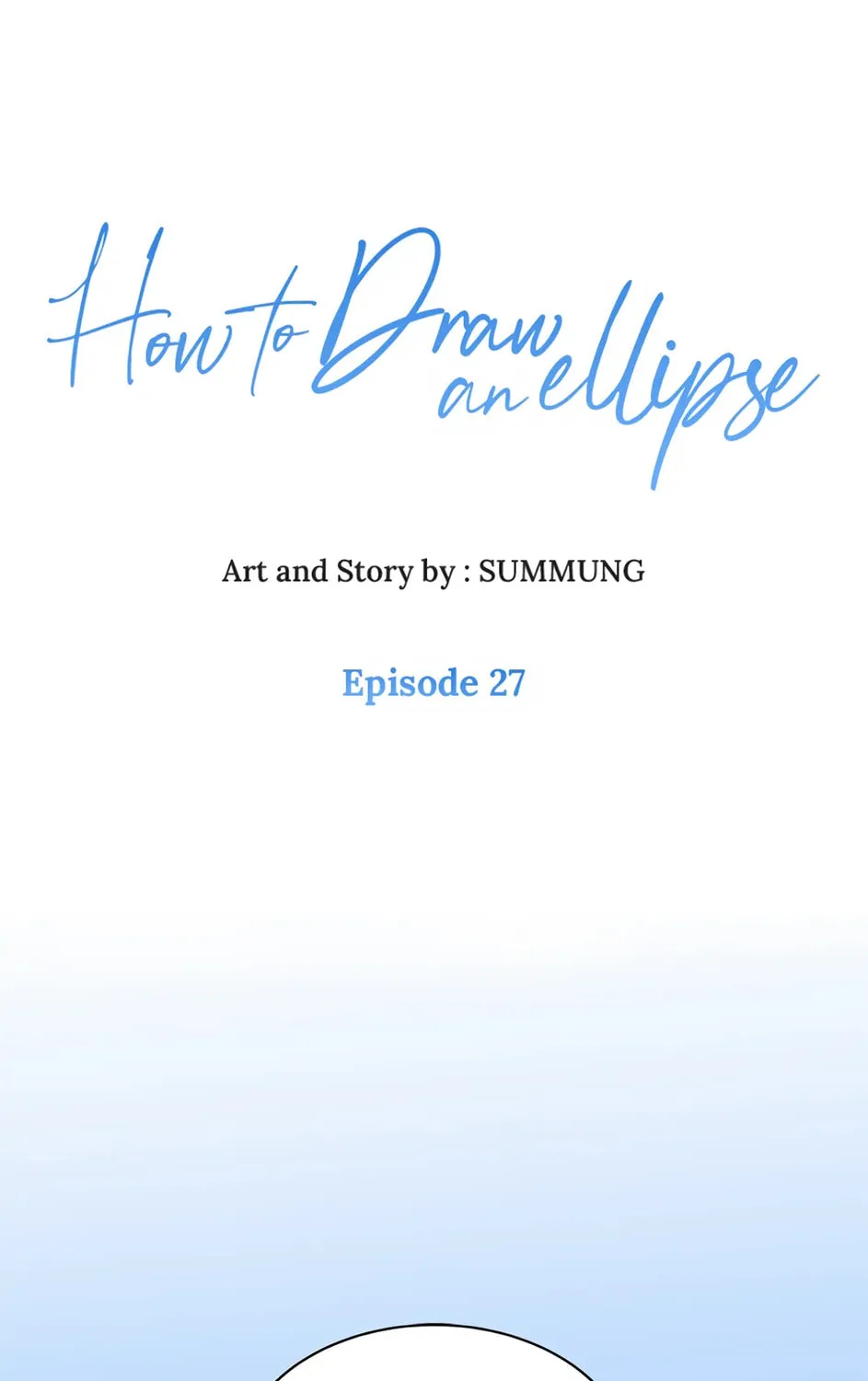 How to Draw an Ellipse Chapter 27 page 1 - 