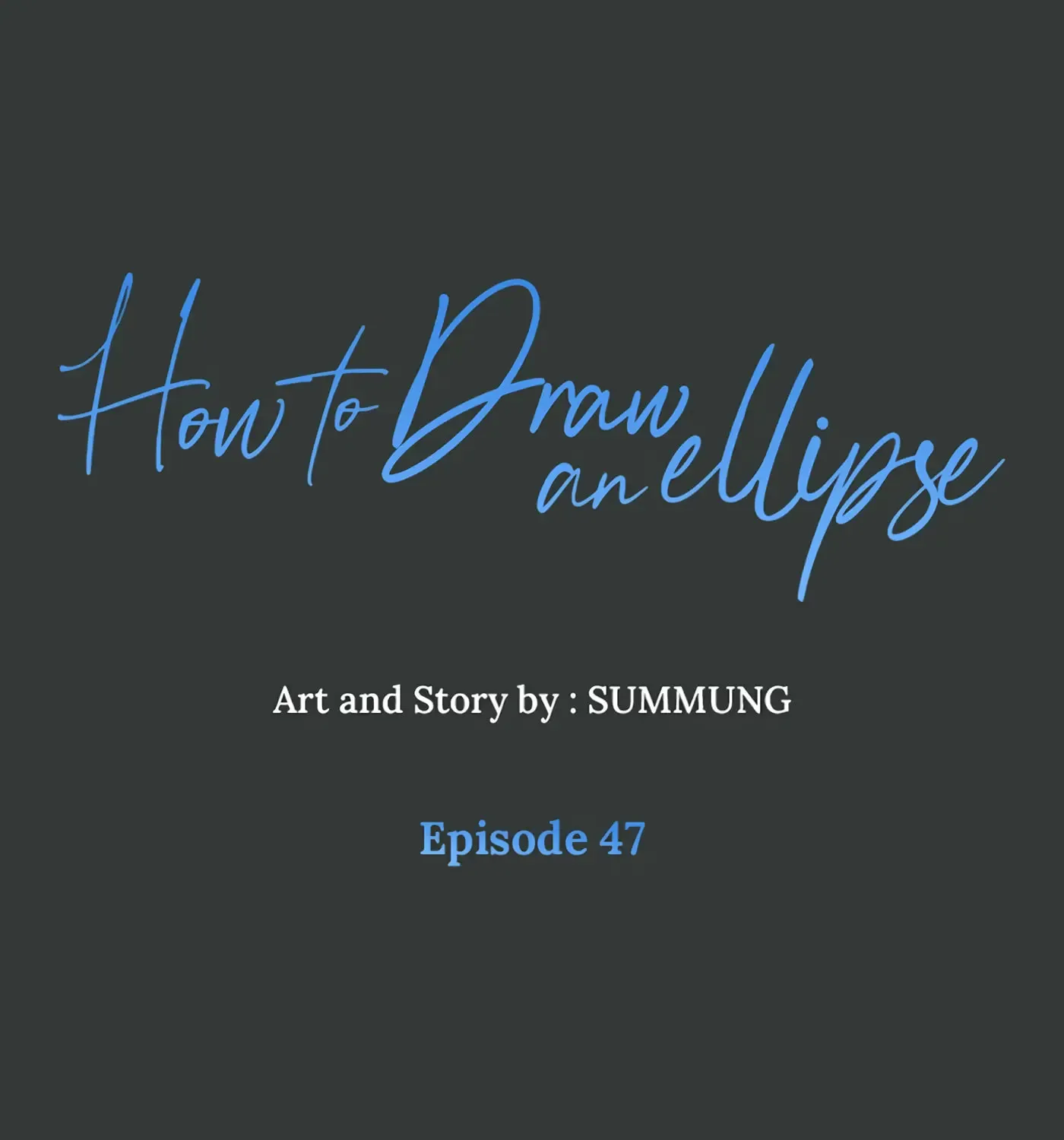 How to Draw an Ellipse Chapter 47 page 1 - 