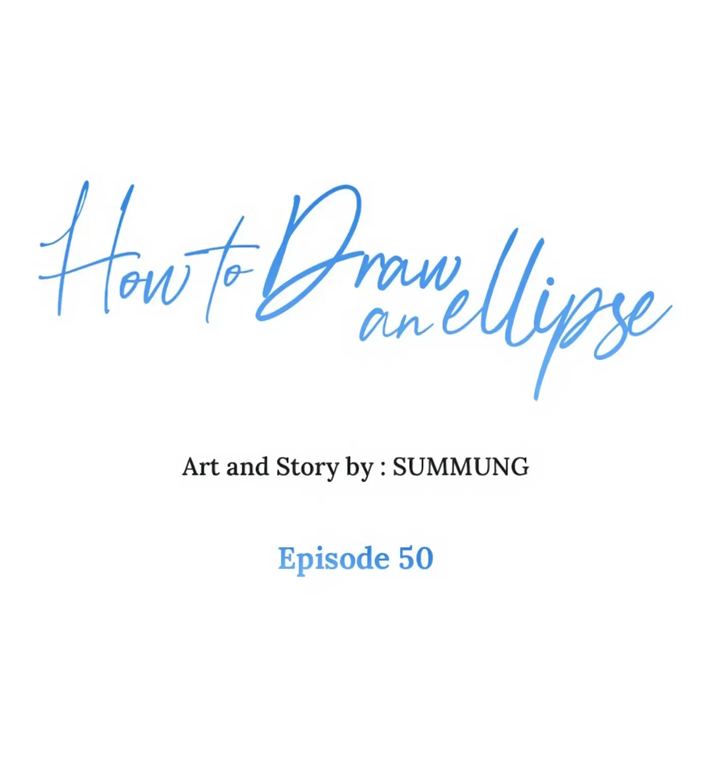 How to Draw an Ellipse Chapter 50 page 1 - 