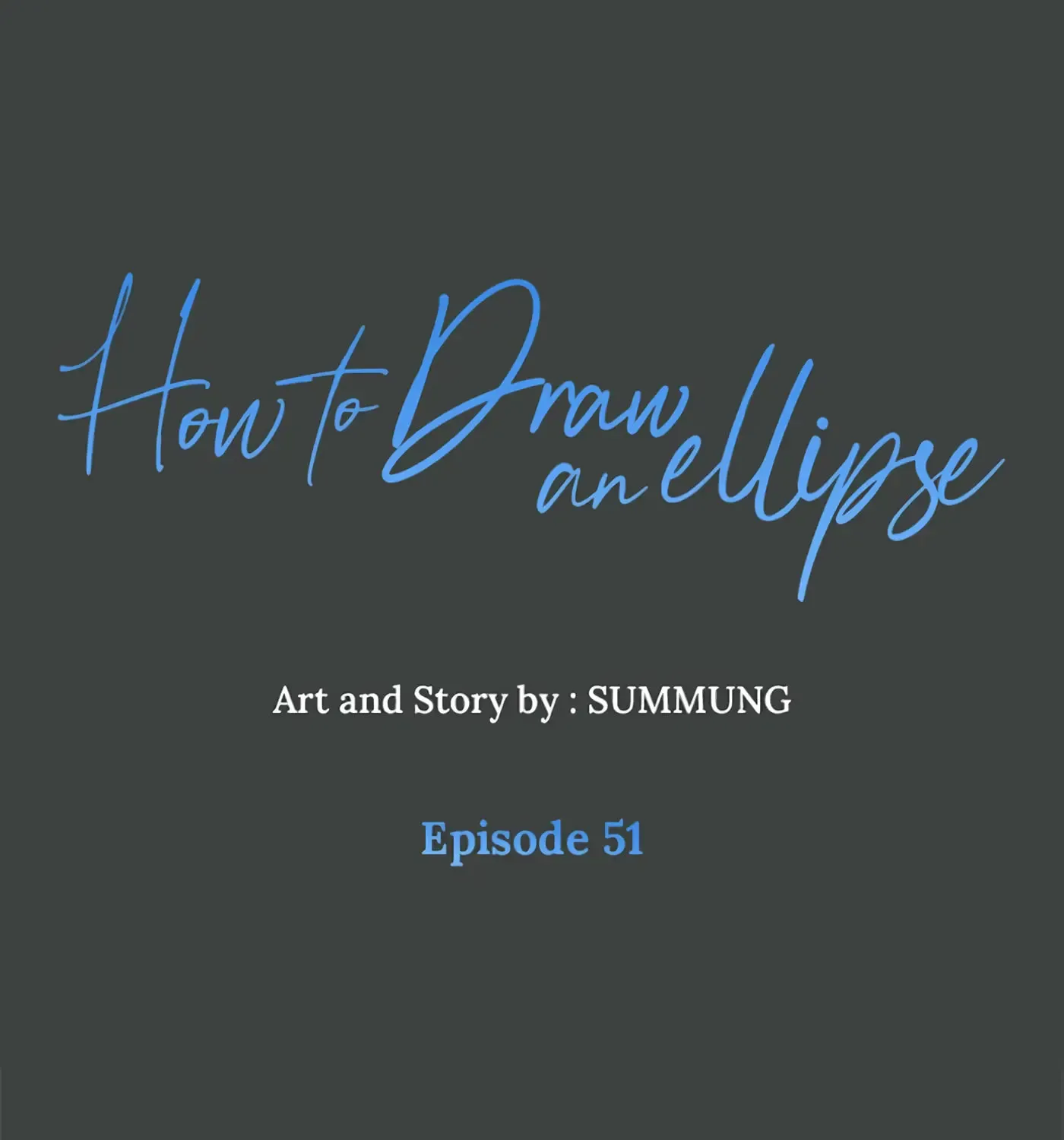 How to Draw an Ellipse Chapter 51 page 1 - 