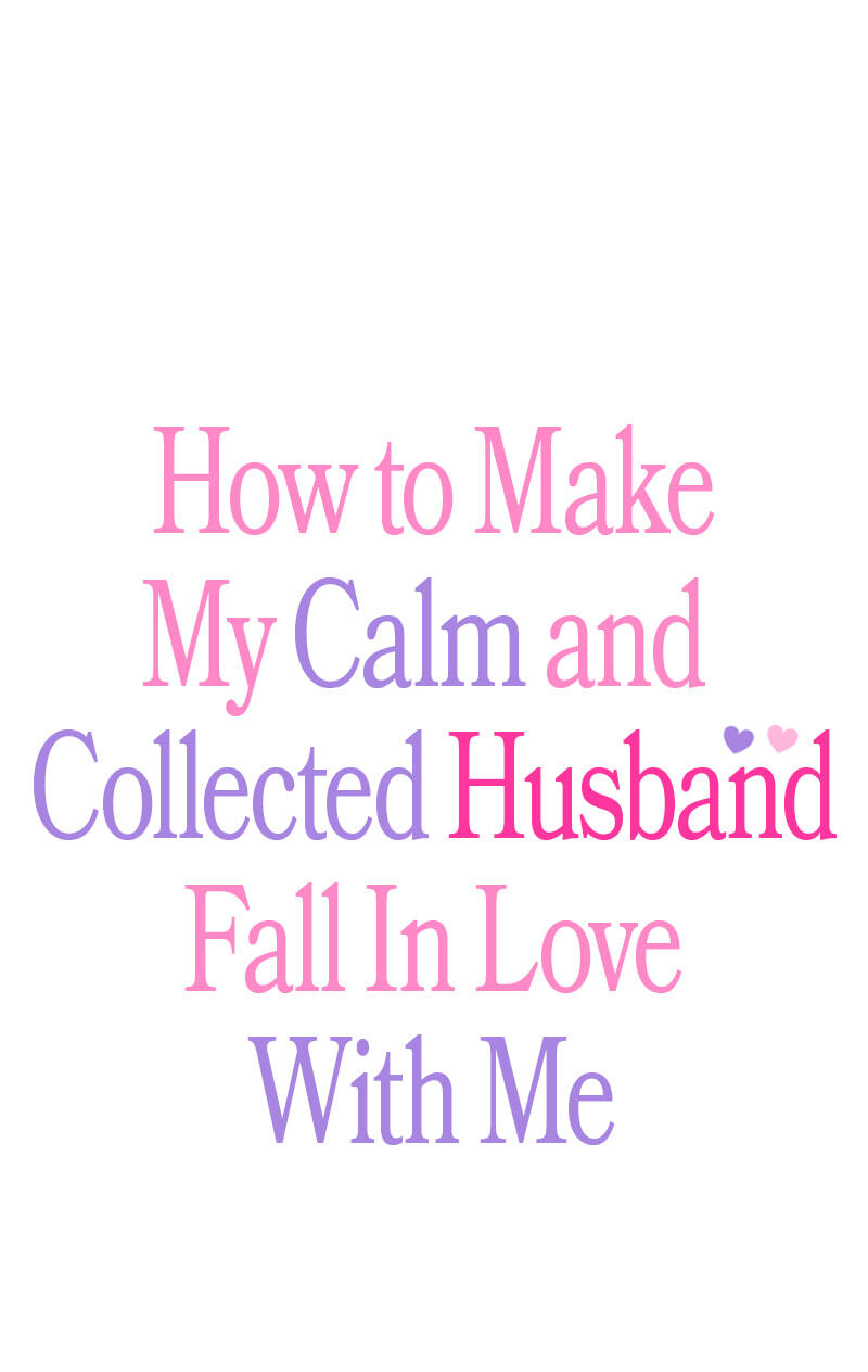 How to Make My Calm and Collected Husband Fall in Love With Me Chapter 13 page 1 - 