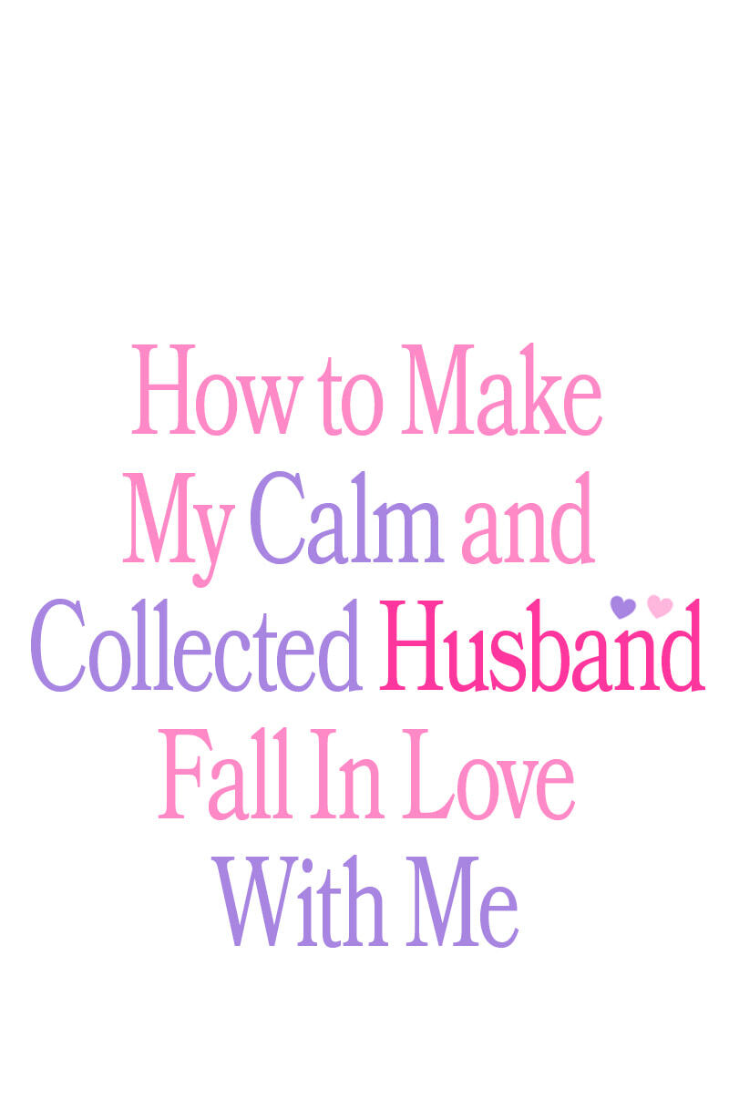 How to Make My Calm and Collected Husband Fall in Love With Me Chapter 15 page 1 - 