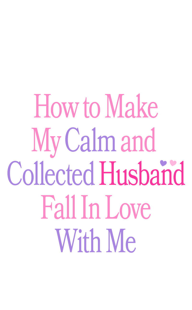 How to Make My Calm and Collected Husband Fall in Love With Me Chapter 16 page 1 - 