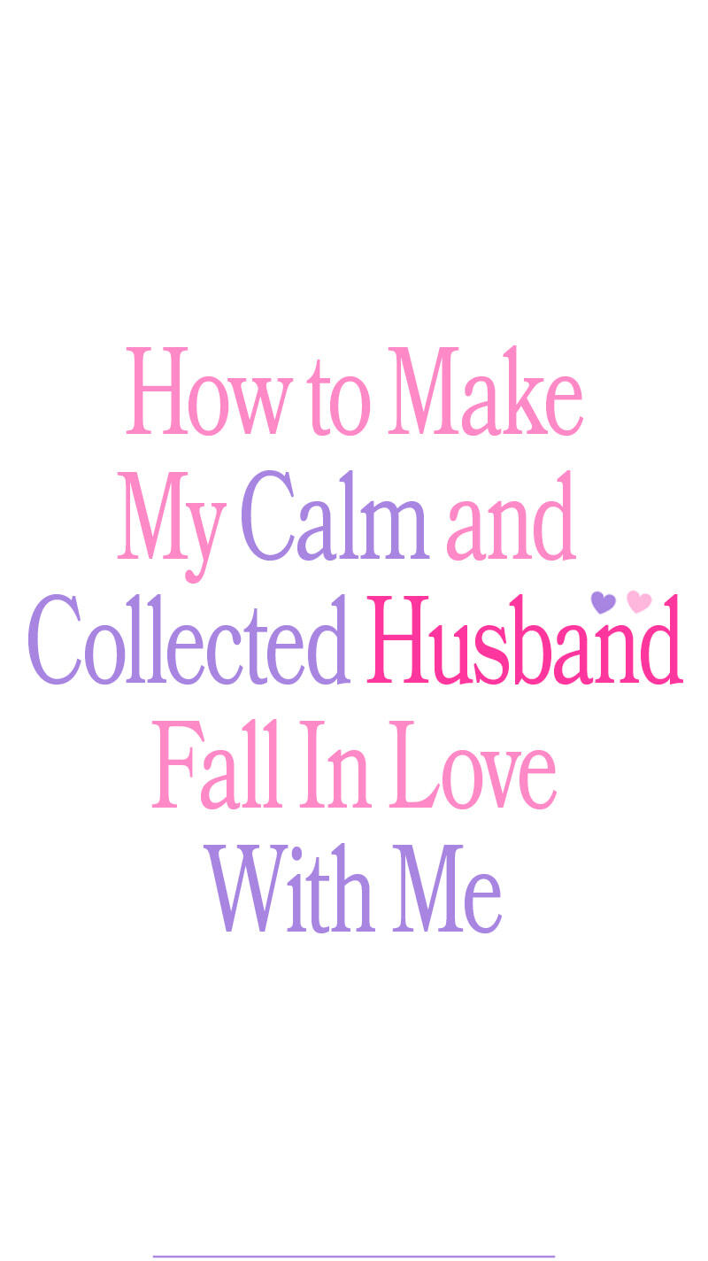 How to Make My Calm and Collected Husband Fall in Love With Me Chapter 20 page 1 - 