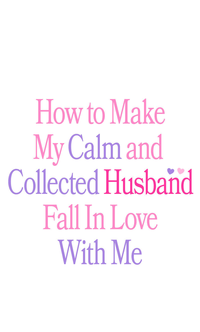 How to Make My Calm and Collected Husband Fall in Love With Me Chapter 6 page 1 - 