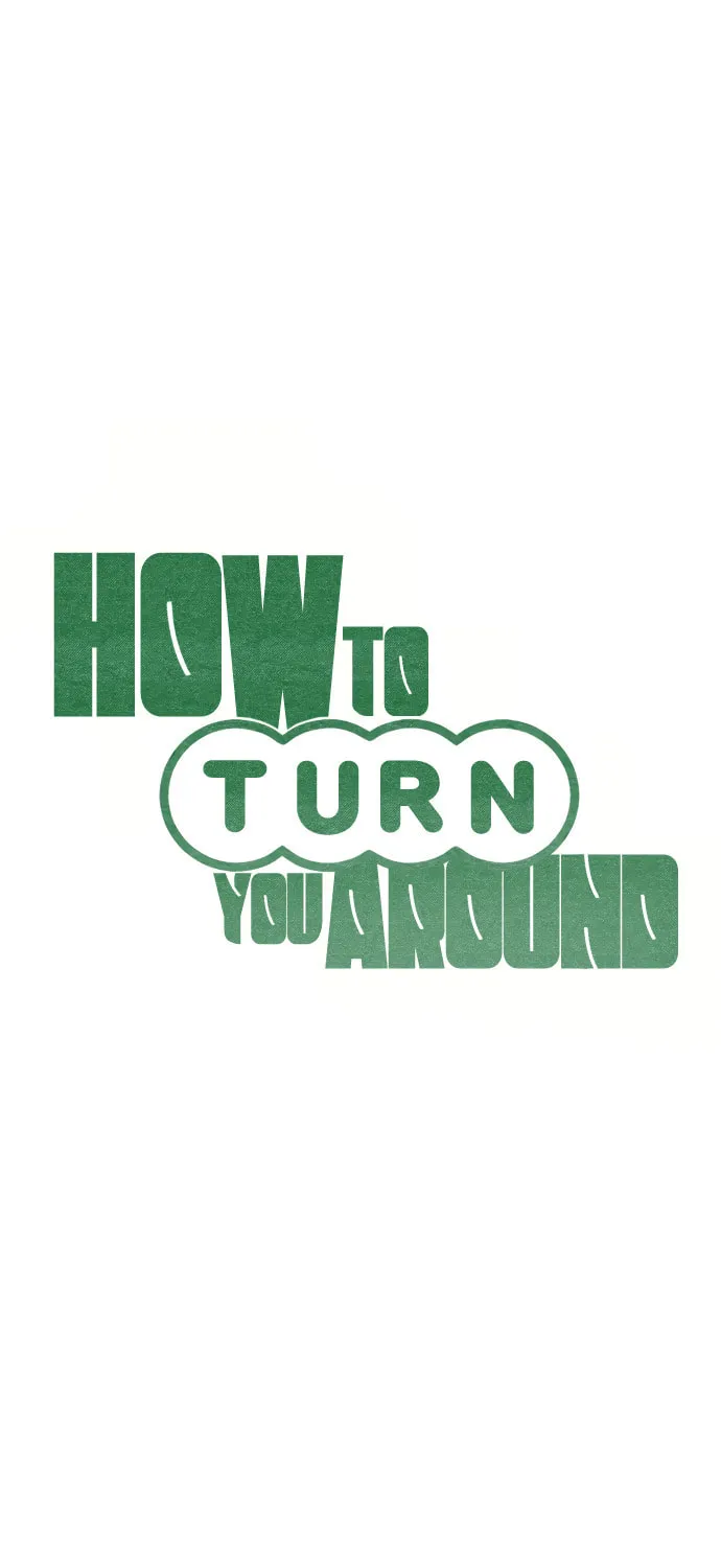 How to Turn You Around Chapter 16 page 10 - 
