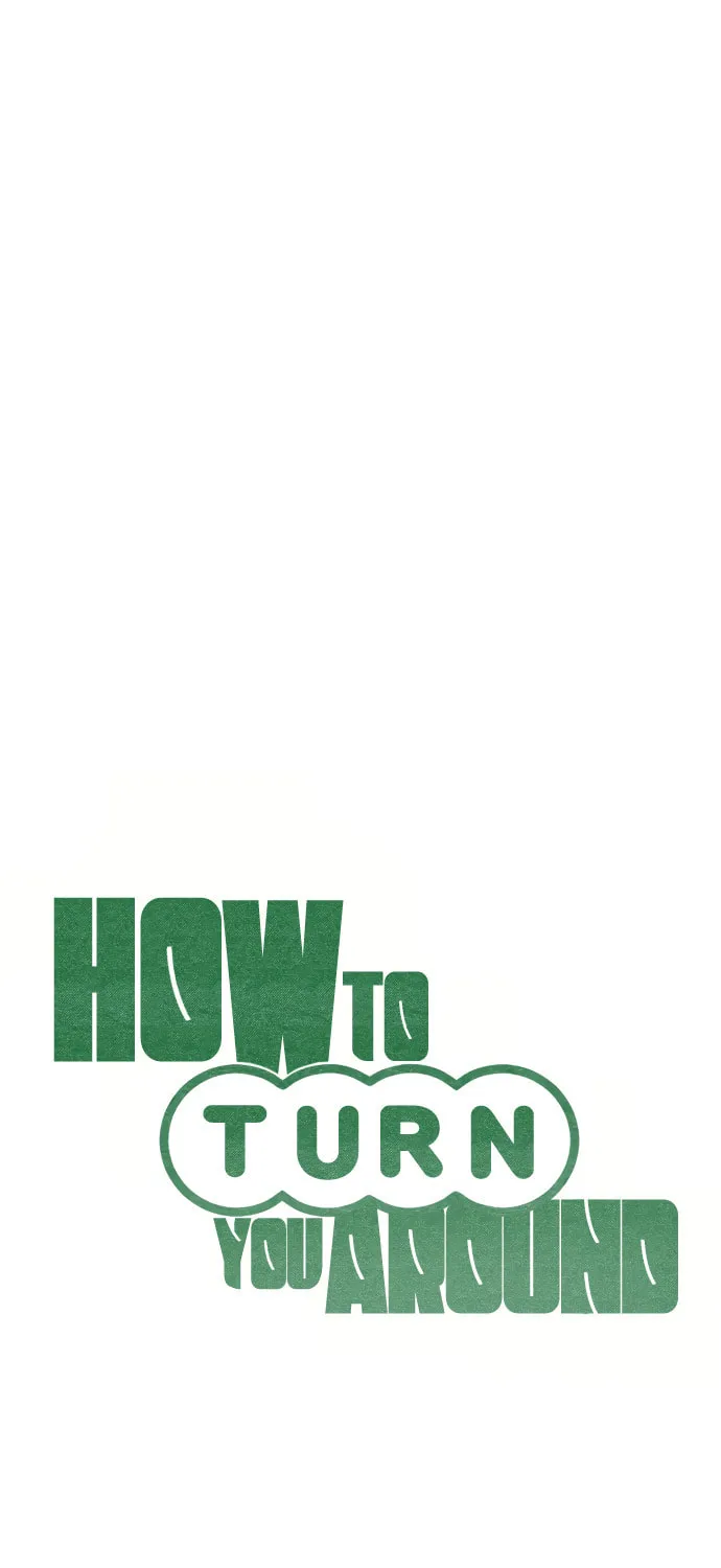 How to Turn You Around Chapter 17 page 20 - 