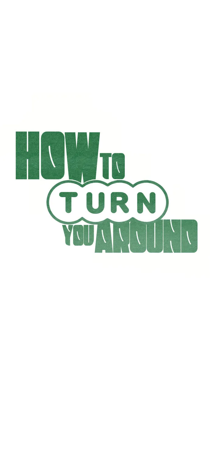 How to Turn You Around Chapter 20 page 8 - 