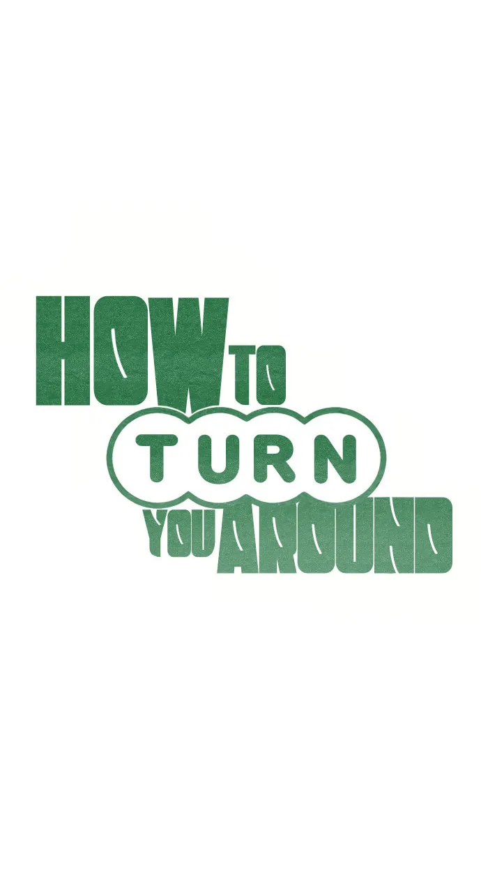 How to Turn You Around Chapter 24 page 18 - 