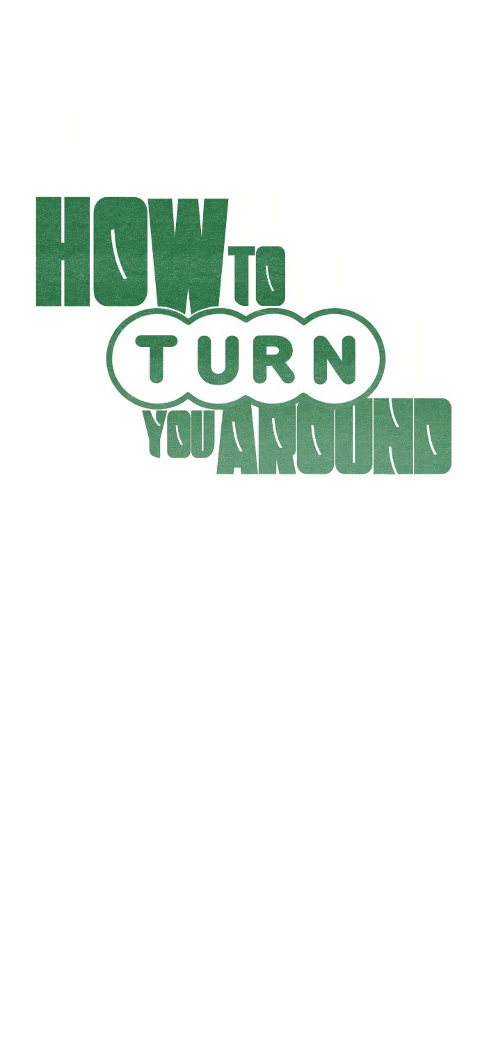 How to Turn You Around Chapter 30 page 6 - 