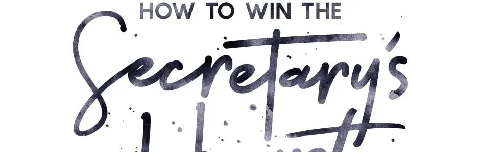 How to Win the Secretary
