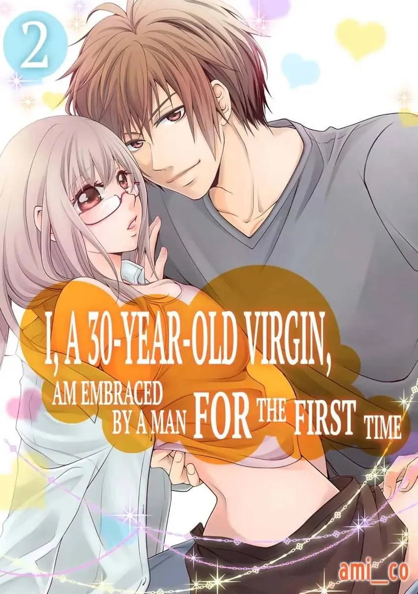 I, a 30-Year-Old Virgin, am Embraced by a Man for the First Time Chapter 2 page 1 - 