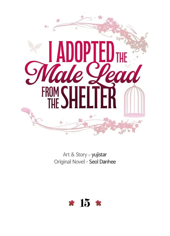 I Adopted the Male Lead from the Shelter Chapter 15 page 18 - 