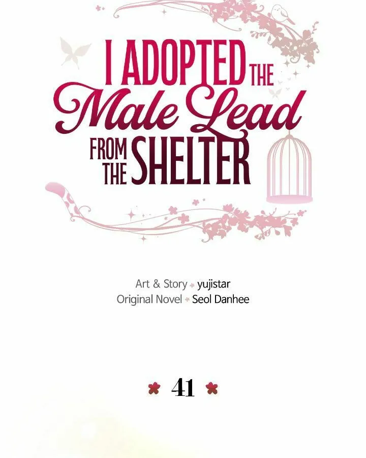 I Adopted the Male Lead from the Shelter Chapter 41 page 44 - 