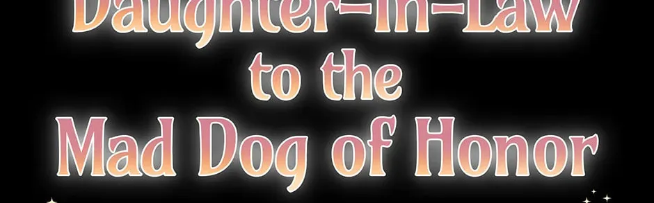 I Became the Daughter-in-Law of the Righteous Mad Dog Chapter 38 page 22 - 