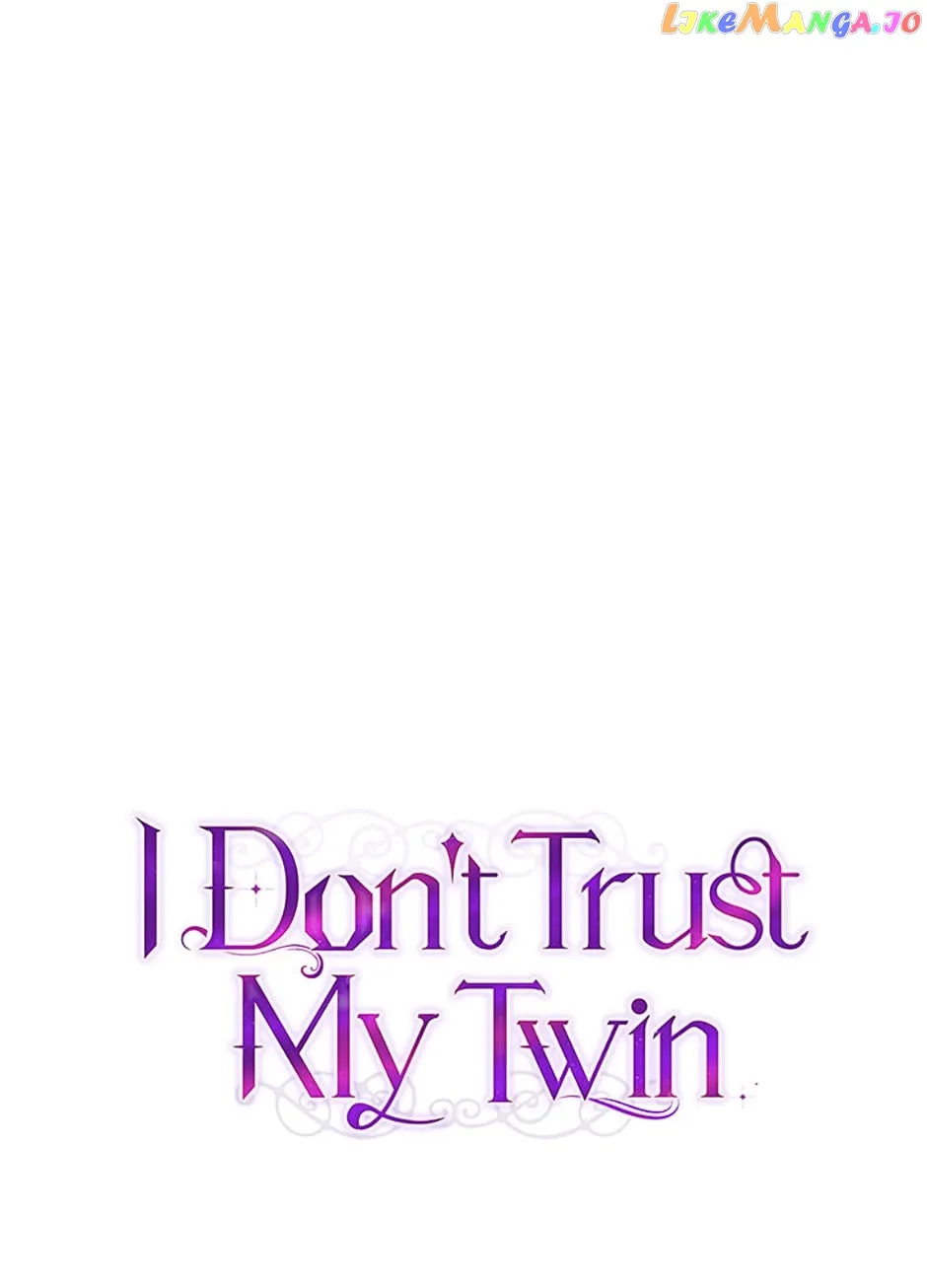 I Don’t Trust My Twin Sister Chapter 40 page 46 - 