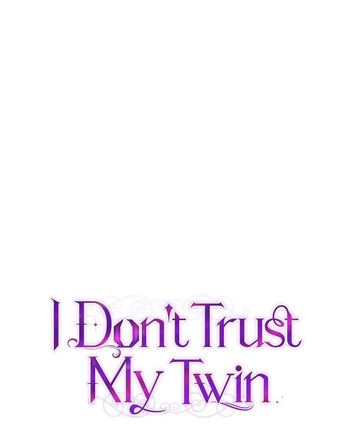 I Don’t Trust My Twin Sister Chapter 60 page 66 - 