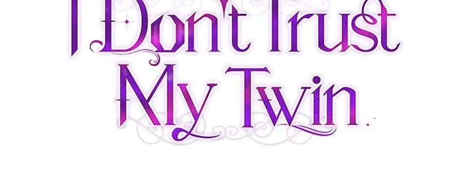 I Don’t Trust My Twin Sister Chapter 64 page 92 - 