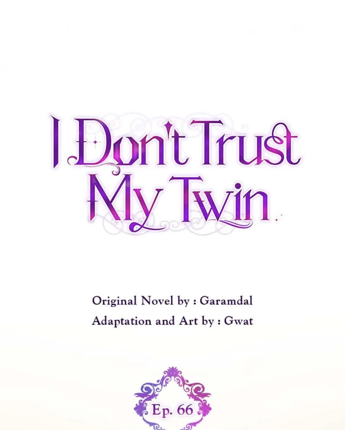 I Don’t Trust My Twin Sister Chapter 66 page 38 - 