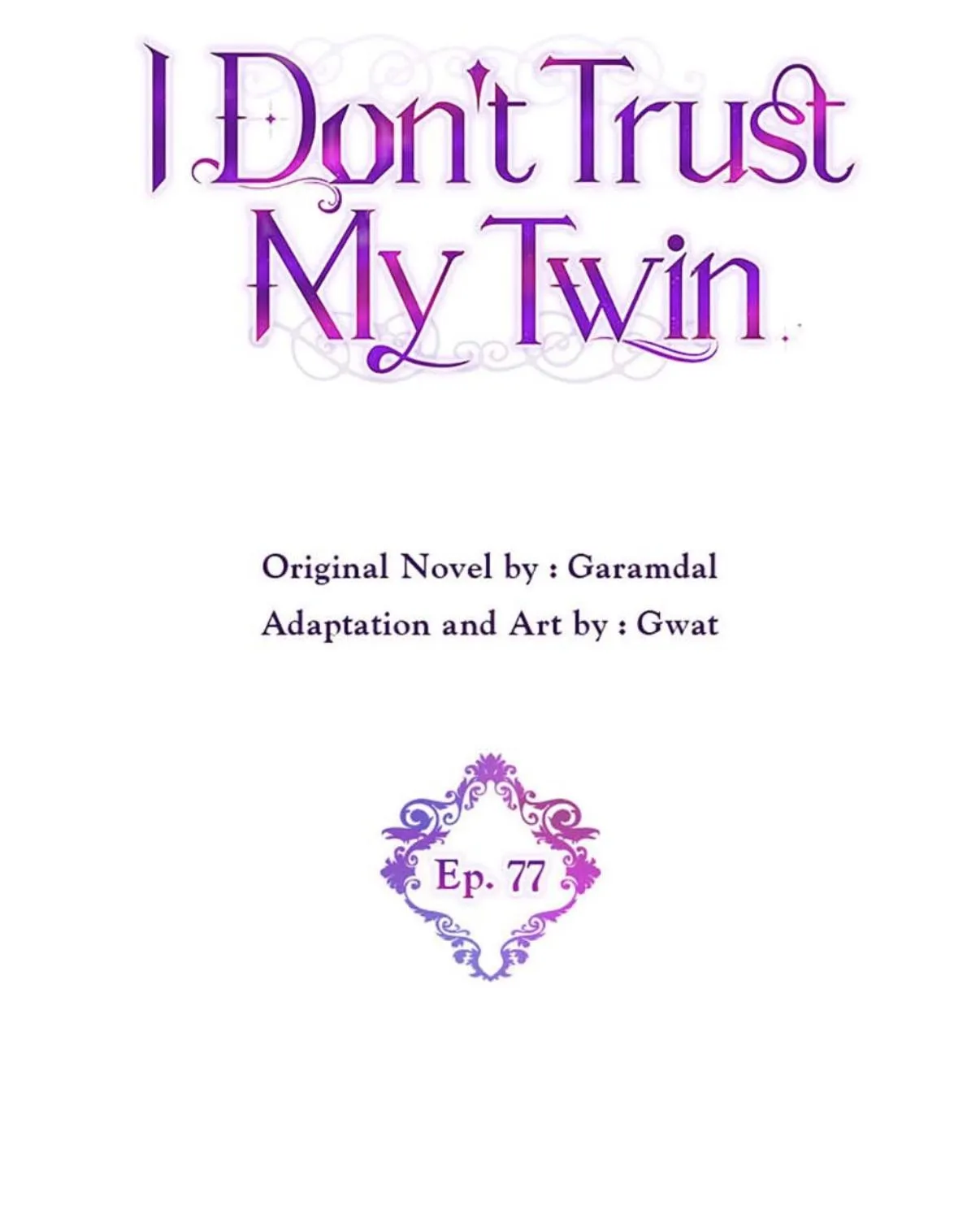 I Don’t Trust My Twin Sister Chapter 77 page 32 - 