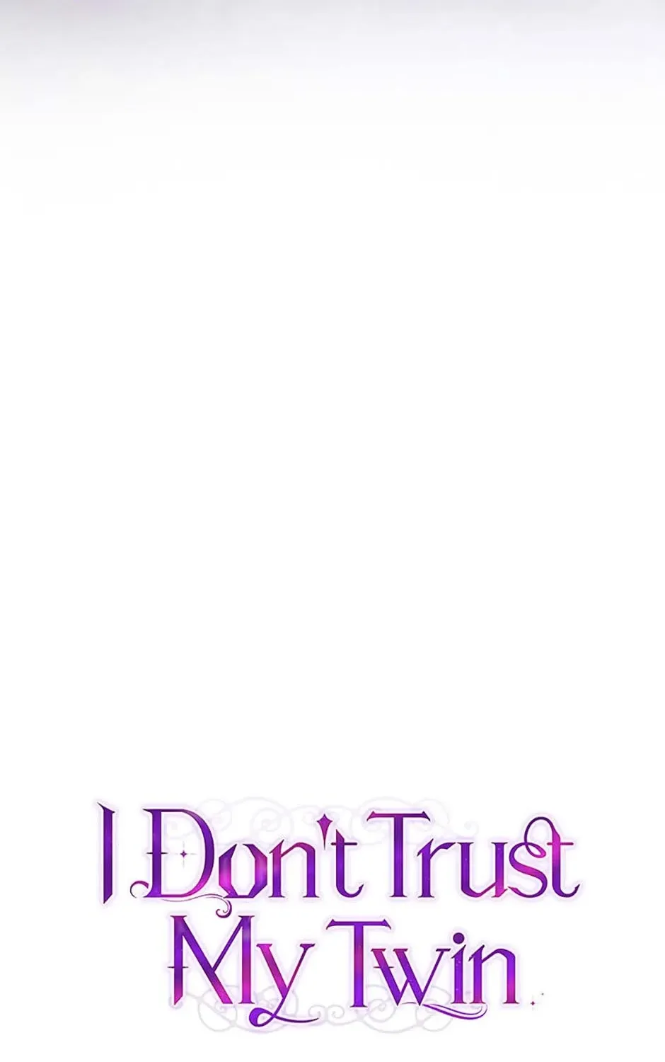 I Don’t Trust My Twin Sister Chapter 78 page 83 - 
