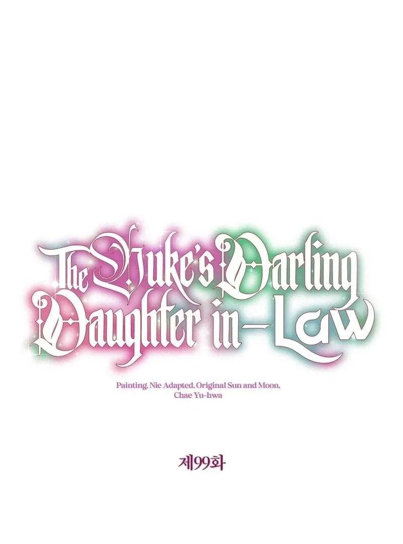 I Don’t Want To Be Duke’s Adopted Daughter-in-law Chapter 99 page 5 - 