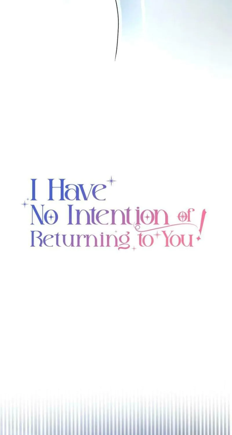 I Have No Intention of Returning to You! Chapter 39 page 4 - 