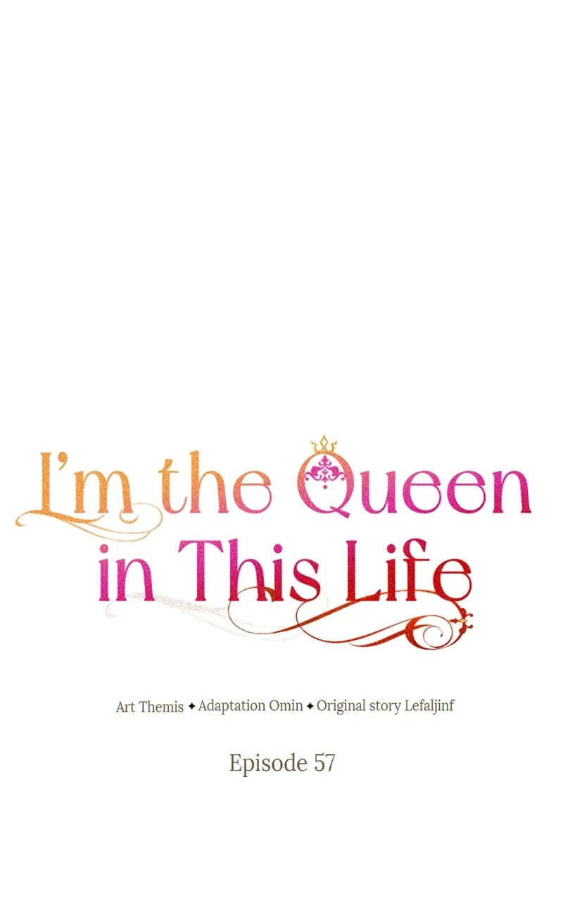 I’m the Queen in This Life Chapter 57 page 52 - 