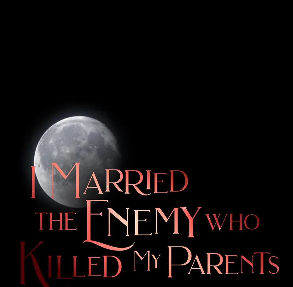 I Married the Enemy Who Killed My Parents Chapter 72 page 1 - 