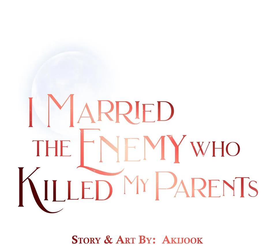 I Married the Enemy Who Killed My Parents Chapter 77 page 1 - 