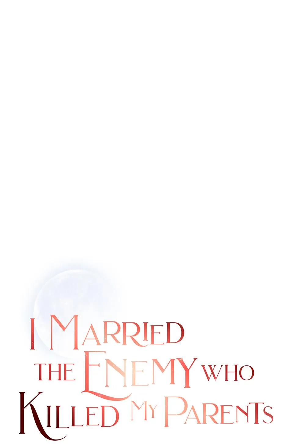 I Married the Enemy Who Killed My Parents Chapter 79 page 5 - 