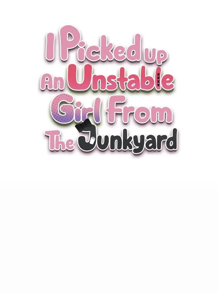 I Picked Up an Unstable Girl From the Junkyard Chapter 13 page 11 - 