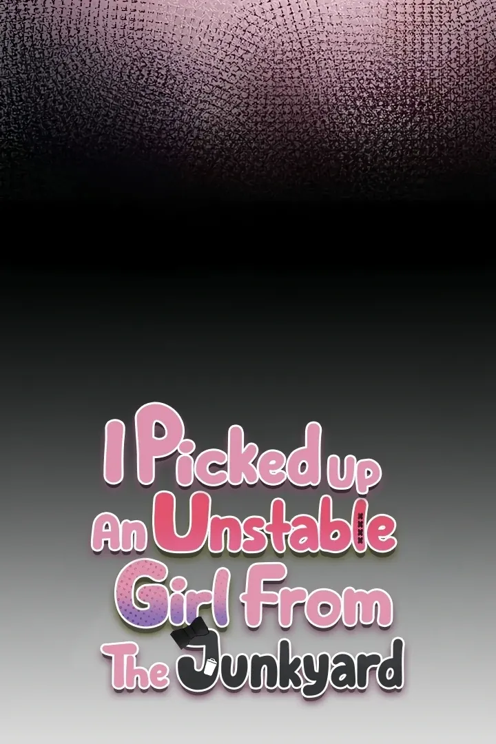 I Picked Up an Unstable Girl From the Junkyard Chapter 16 page 50 - 