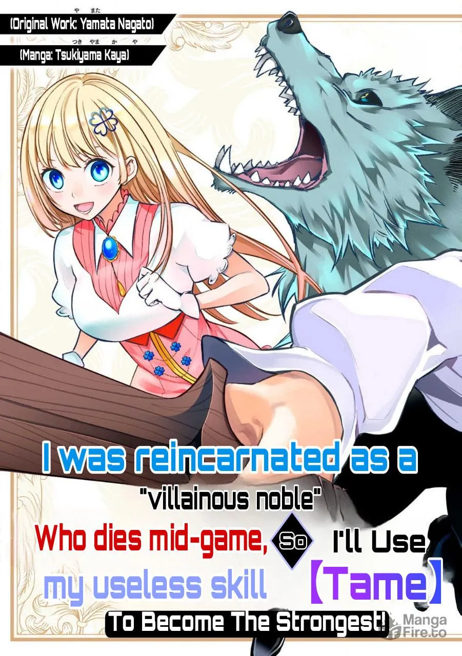 I Reincarnated as a Villainous Noble Who Died in the Mid Game, So I Used the Useless Skill “Tame” to Become the Strongest Chapter 1 page 8 - 