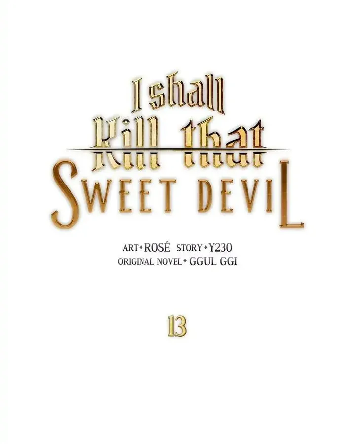 I Shall Kill That Sweet Devil Chapter 13 page 7 - 