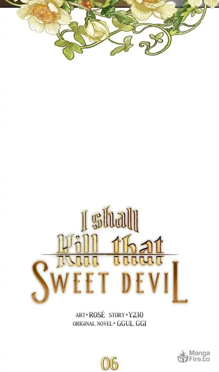 I Shall Kill That Sweet Devil Chapter 6 page 6 - 