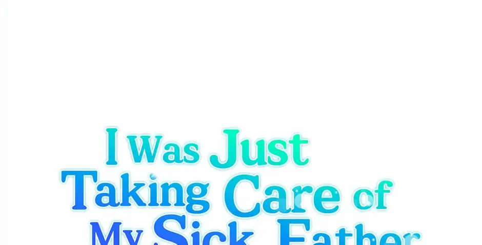 I Simply Cared For My Frail Dad Chapter 38 page 22 - 