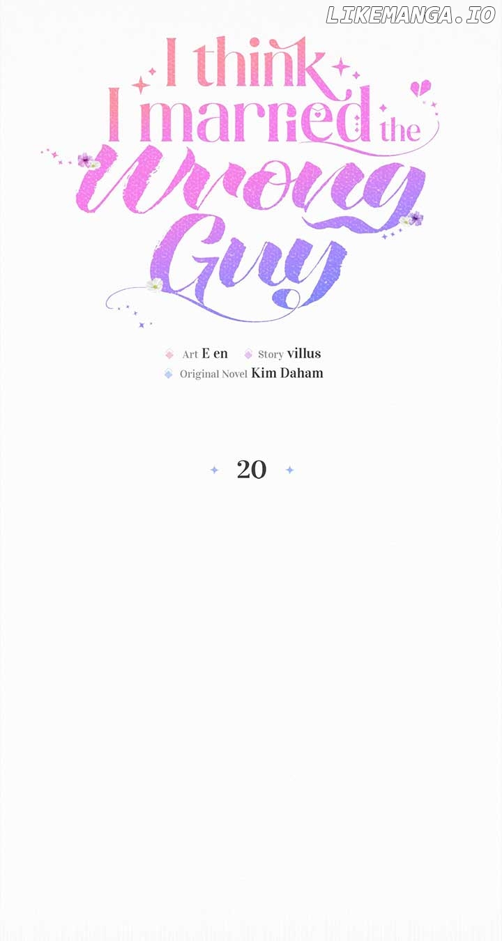 I Think I Married The Wrong Guy Chapter 20 page 21 - 