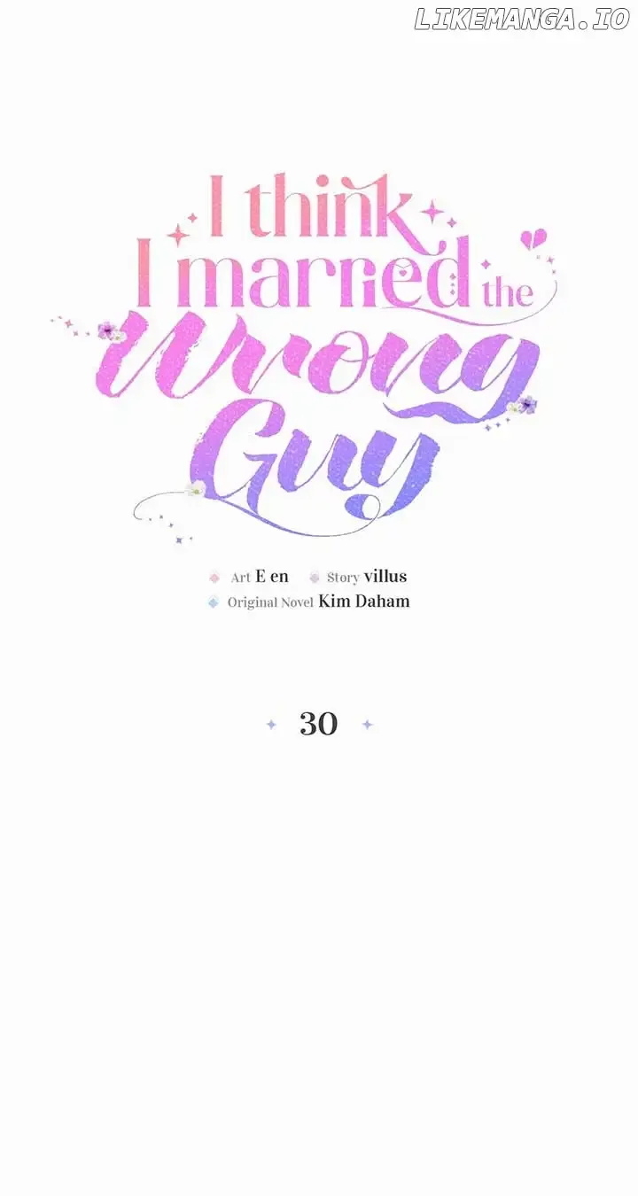 I Think I Married The Wrong Guy Chapter 30 page 29 - 