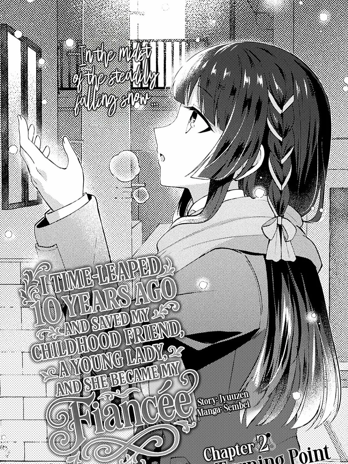 I Time-Leaped 10 Years Ago and Saved My Childhood Friend, a Young Lady, and She Became My Fiancée. Chapter 2 page 2 - 