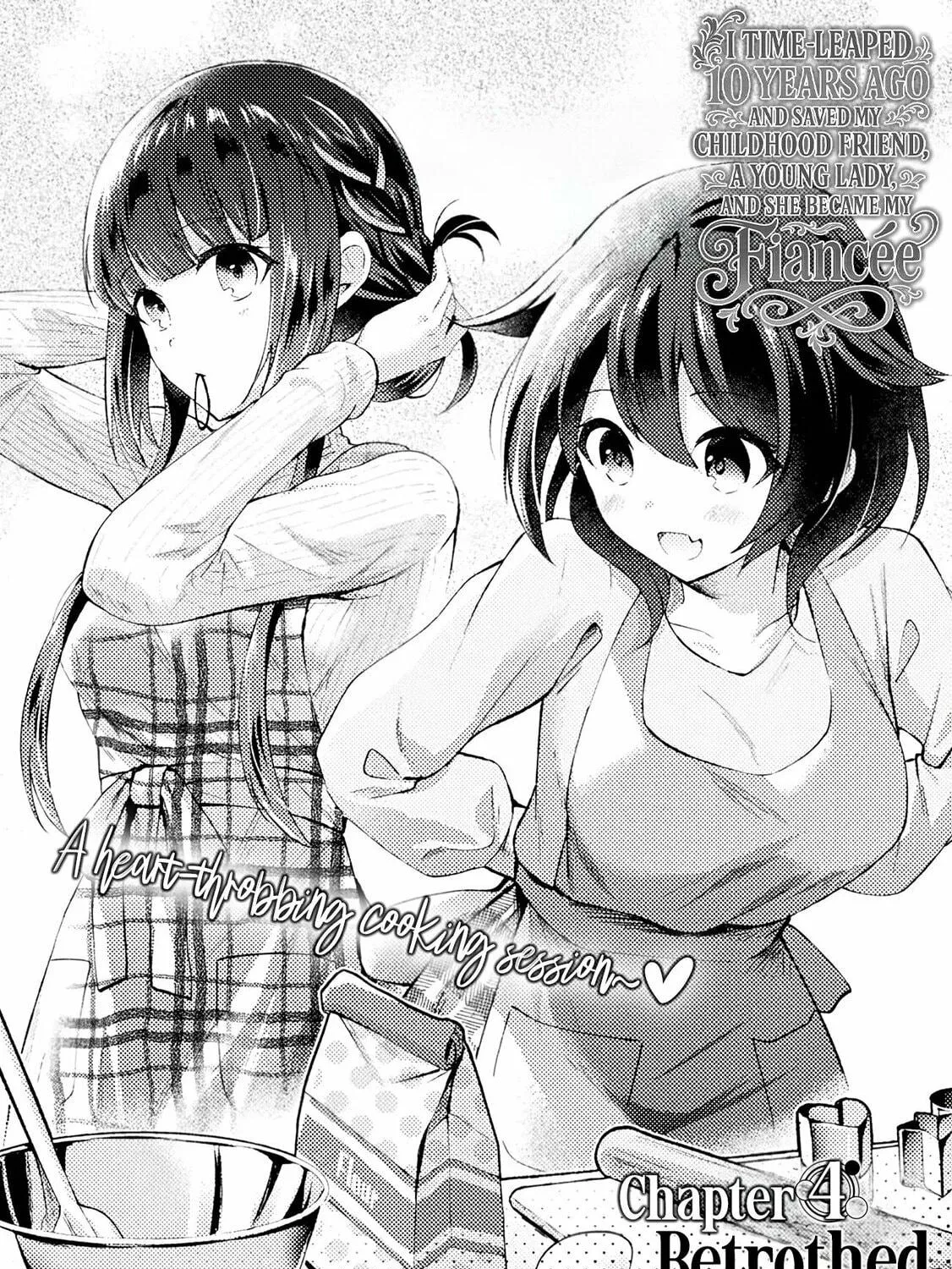 I Time-Leaped 10 Years Ago and Saved My Childhood Friend, a Young Lady, and She Became My Fiancée. Chapter 4 page 4 - 