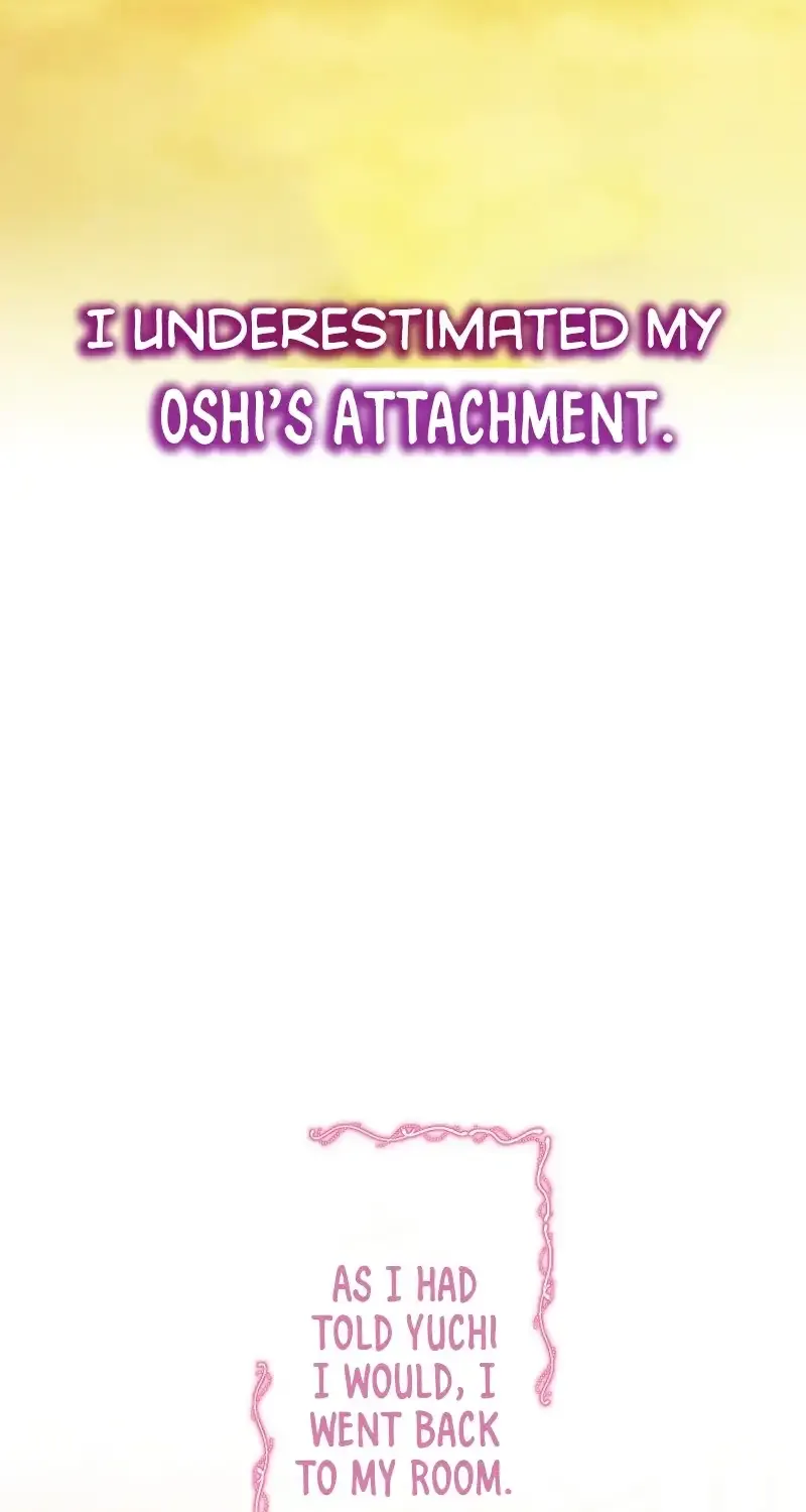 I Underestimated My Oshi’s Attachment Chapter 23 page 33 - 