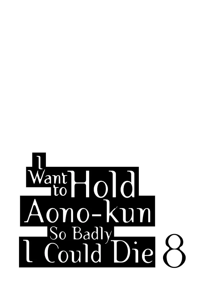 I Want to Hold Aono-kun so Badly I Could Die Chapter 38 page 3 - 