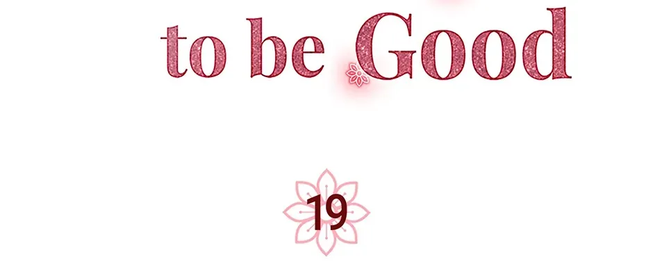 I Wanted to be Good Chapter 19 page 6 - 